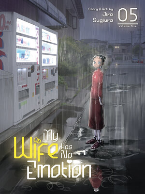 cover image of My Wife Has No Emotion, Volume 5